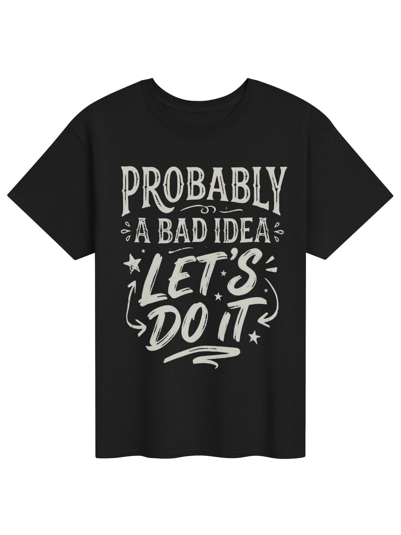 😈 PROBABLY A BAD IDEA — LET’S DO IT. ⚡ product image (1)