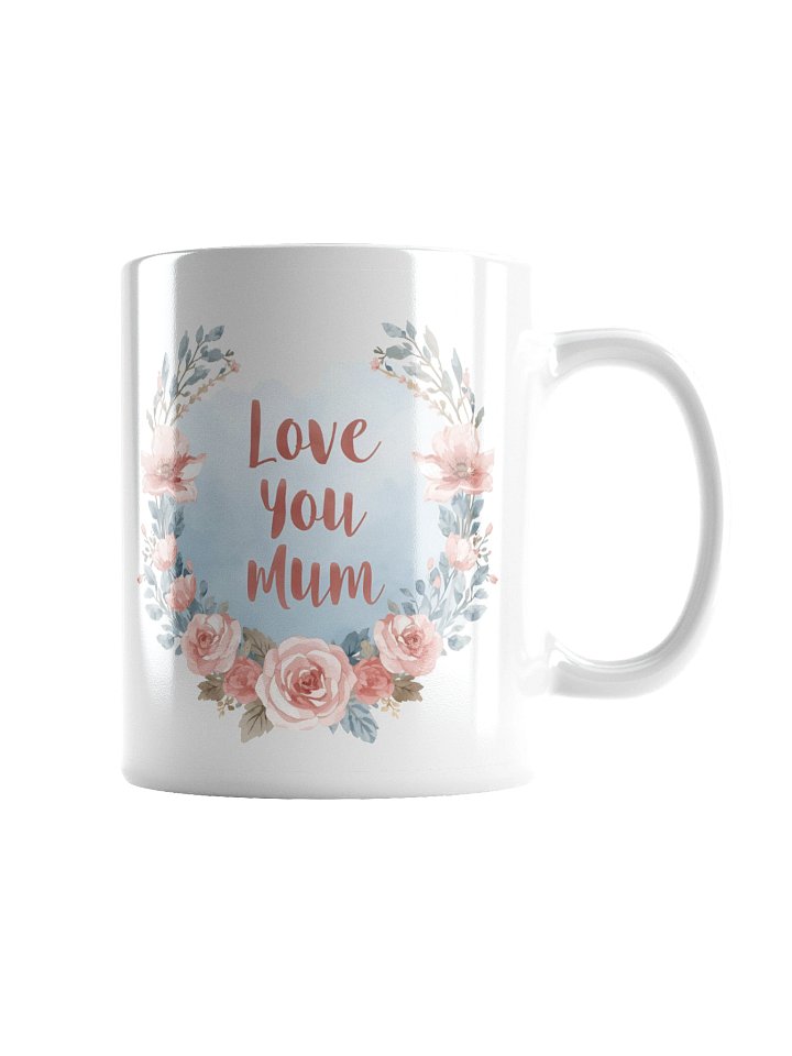 Floral Love You Mum Mug product image (6)