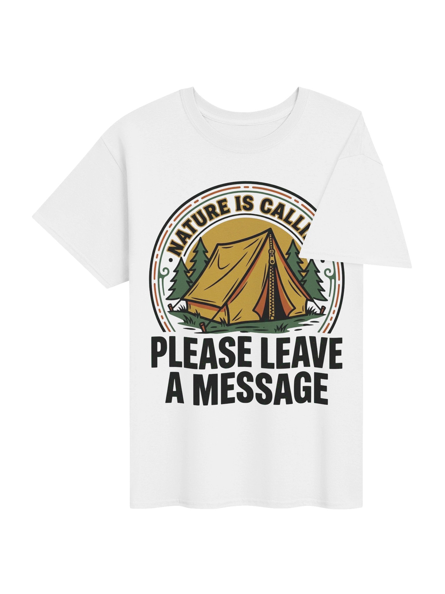 Funny Camping "Nature Is Calling Please Leave A Message" T-Shirt product image (4)