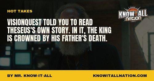 Ultron told Vision to stop worrying about the ship and be the king. In Theseus's own story, the king is crowned the day his f...