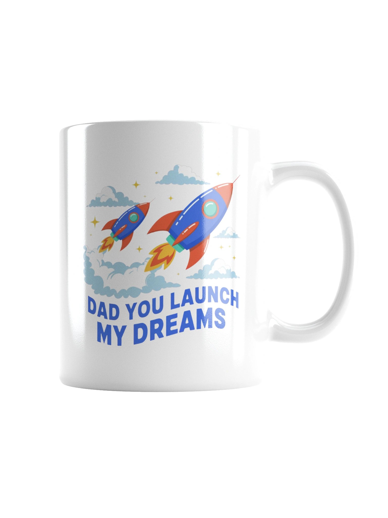 Dad You Launch My Dreams Coffee Mug product image (7)