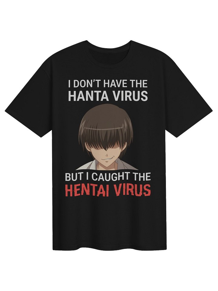 "I Don't Have the Hanta Virus But I Caught the Hent-ai Virus" product image (4)