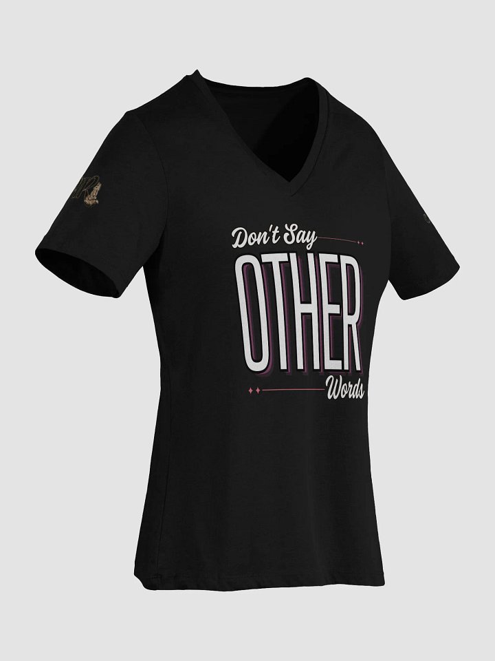 Don't Say Other Words Female V-Neck T-Shirt product image (2)