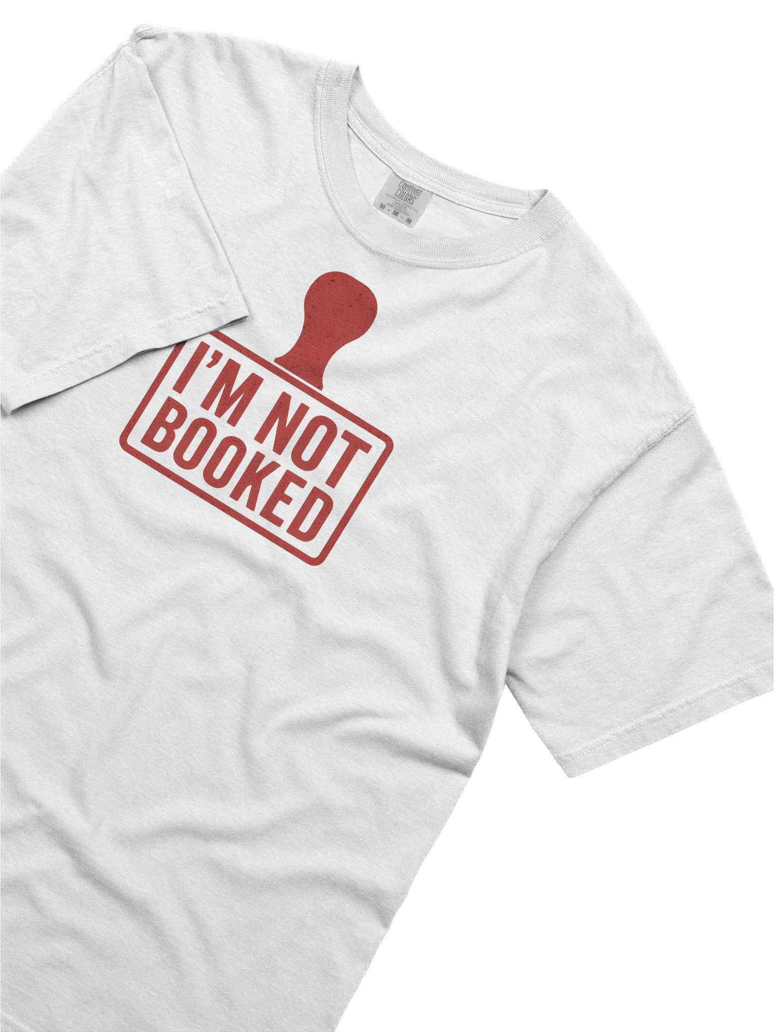 I'm Not Booked Stamp T-Shirt product image (5)