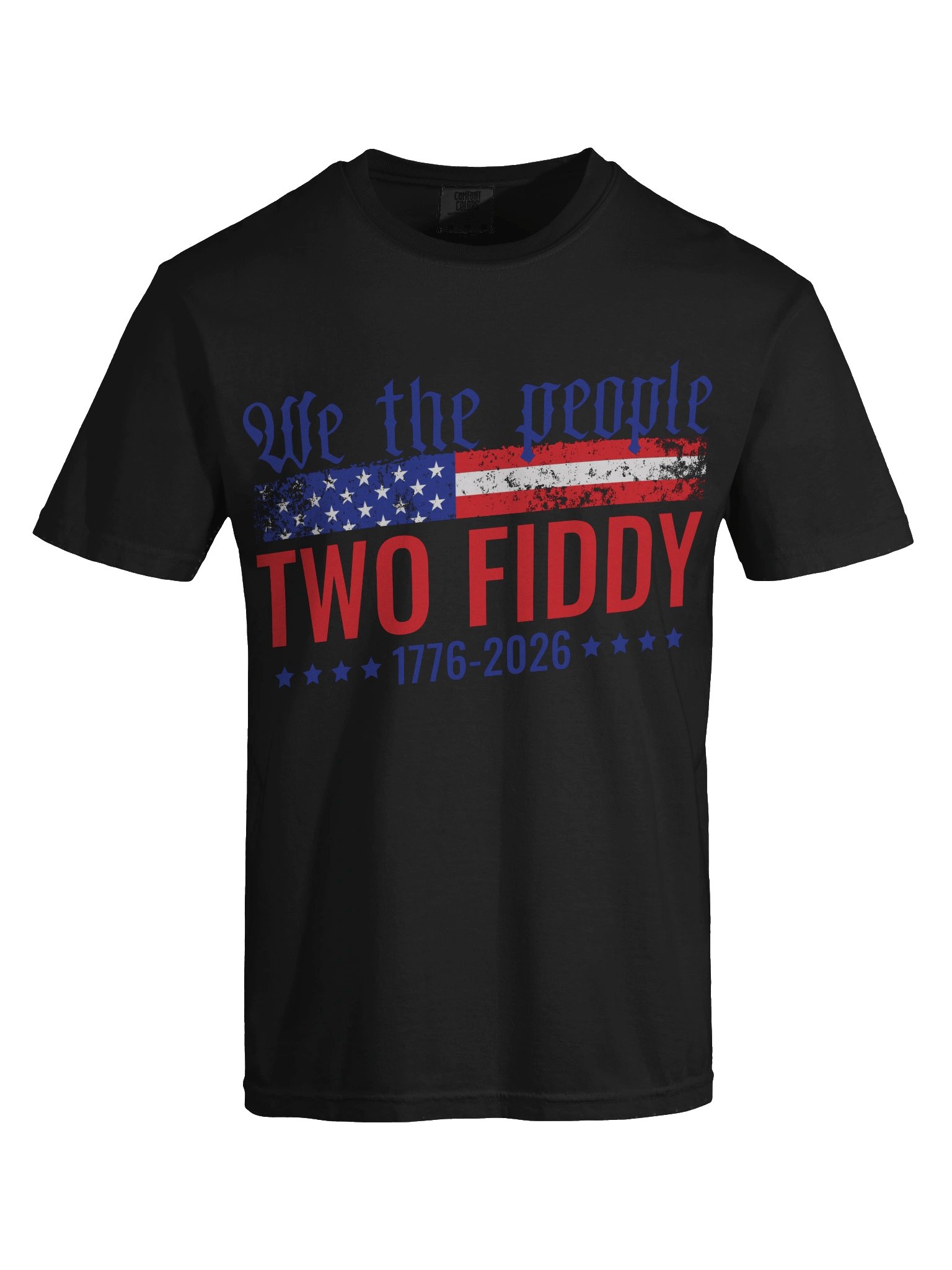 We the People Two Fiddy Shirt, America 250th Anniversary Tee, 1776–2026 Patriotic T-Shirt product image (29)