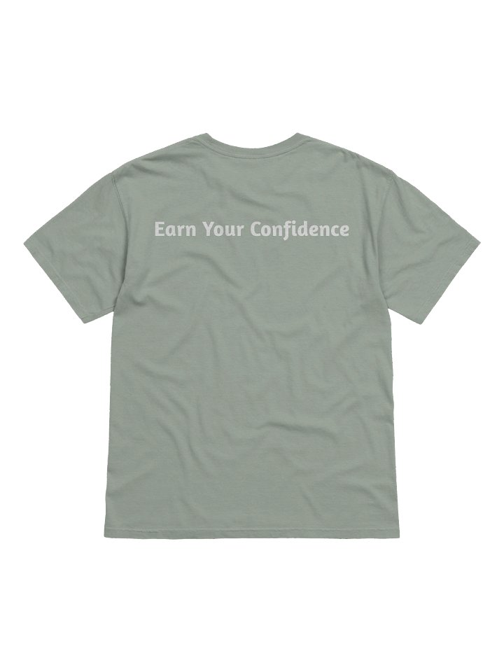 Earn Your Confidence — Garment-Dyed Heavyweight Tee product image (2)