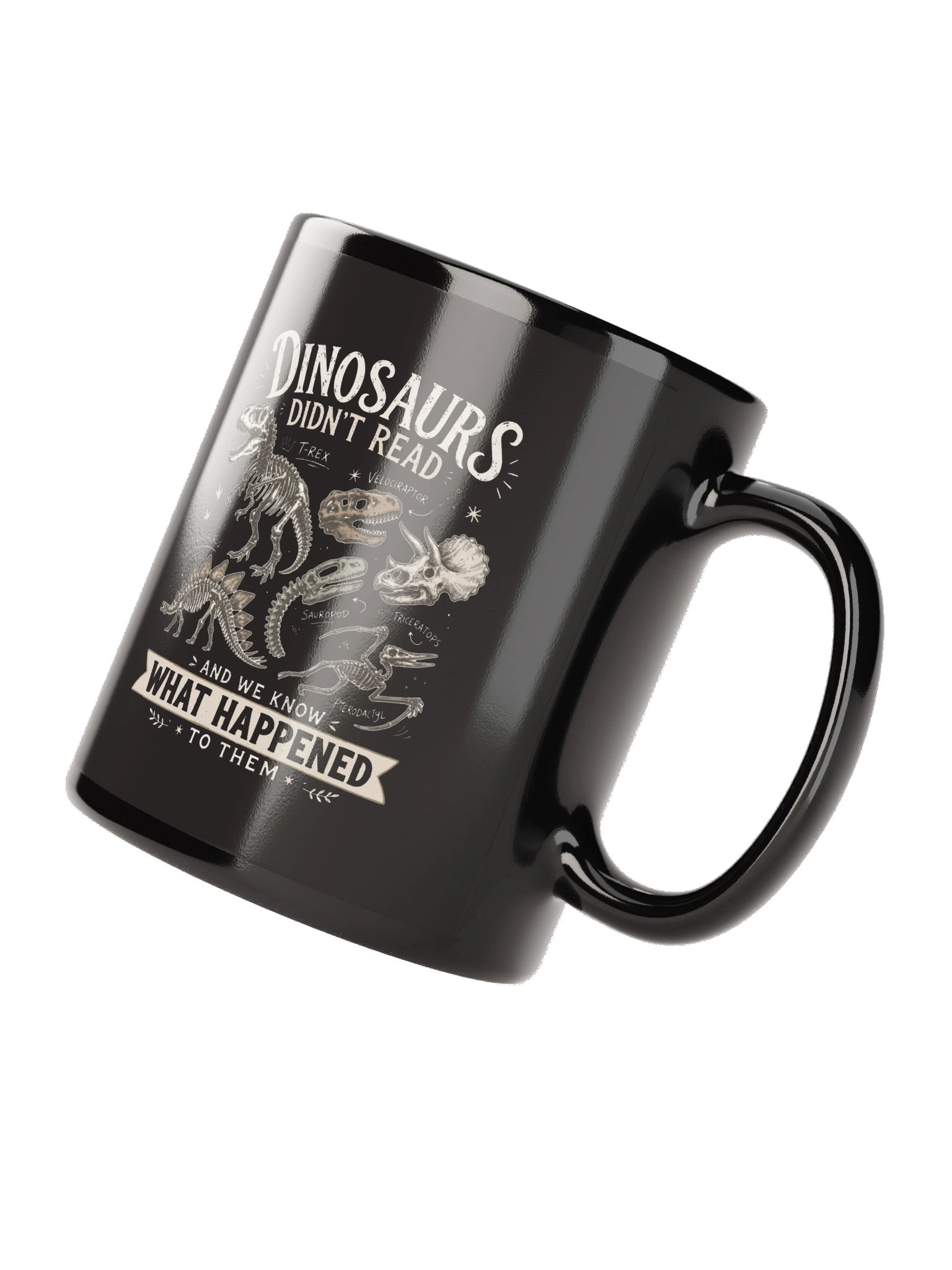 Teacher Mug Dinosaurs Didn’t Read Black Coffee Cup product image (8)
