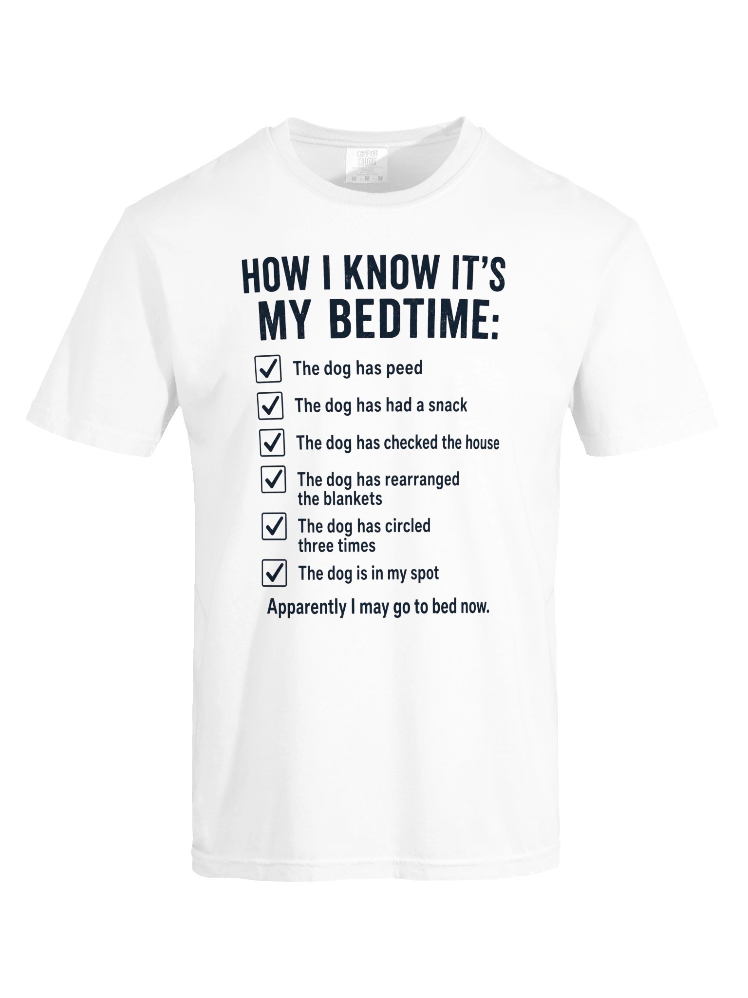 How I Know It’s My Bedtime Dog T-Shirt | Funny Dog Owner Checklist Tee product image (7)
