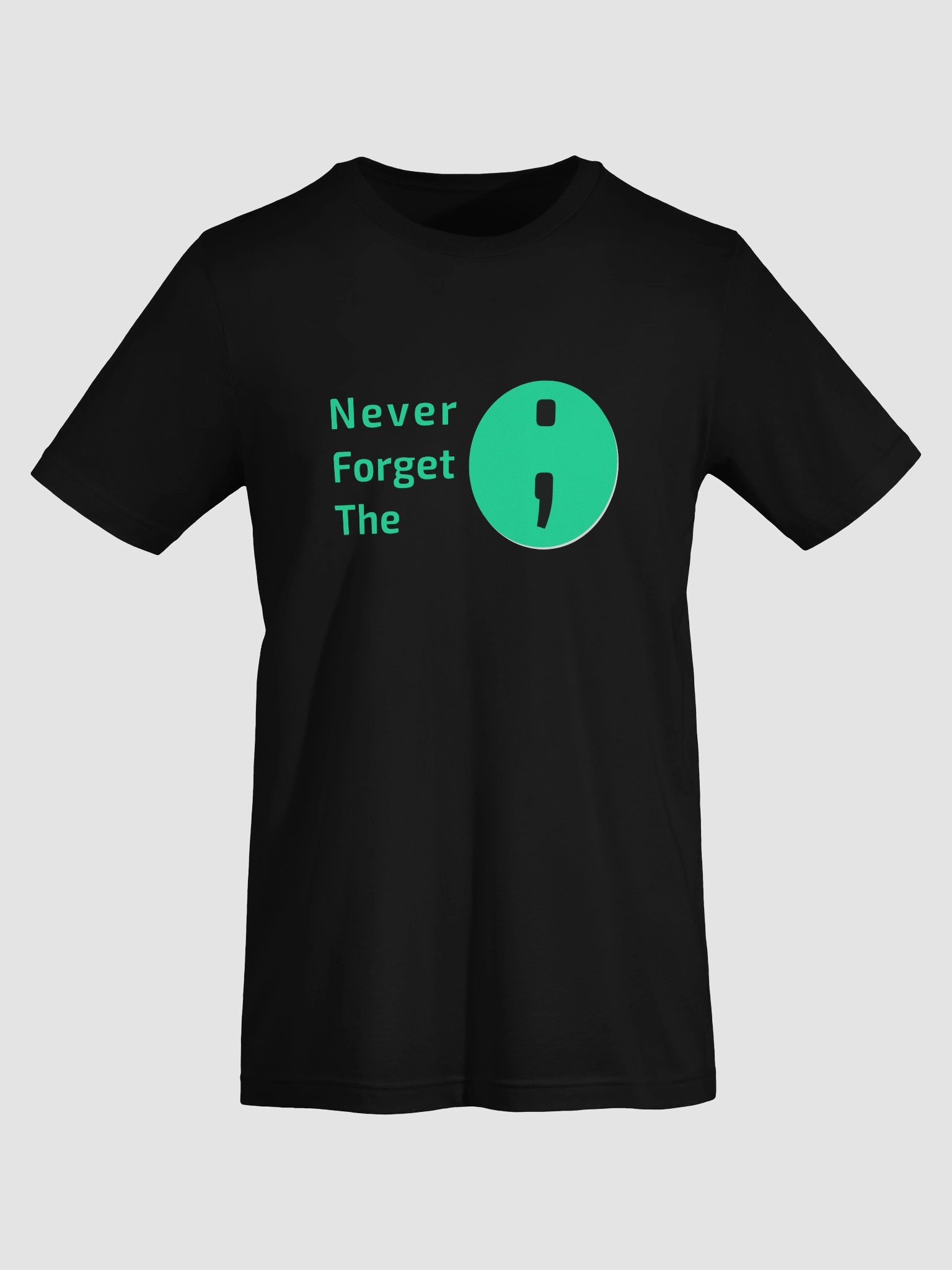 Never Forget the Semicolon T-Shirt – Funny Programmer Shirt for Developers product image (5)