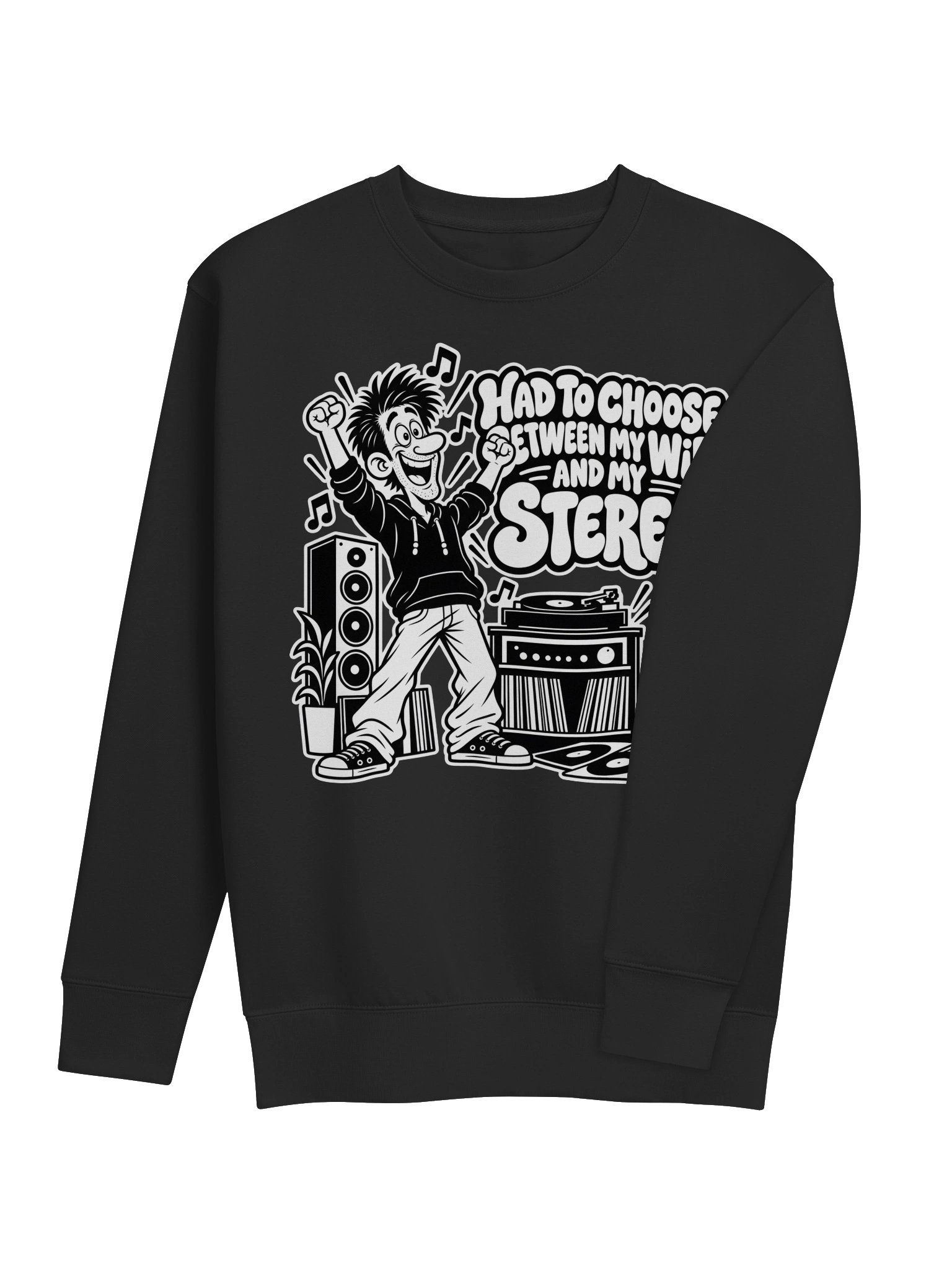 Had to Choose Between My Wife And My Stereo - Long Sleeve T-shirt product image (4)