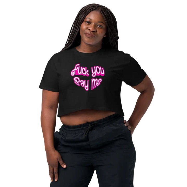 FU Pay Me Crop Shirt product image (1)