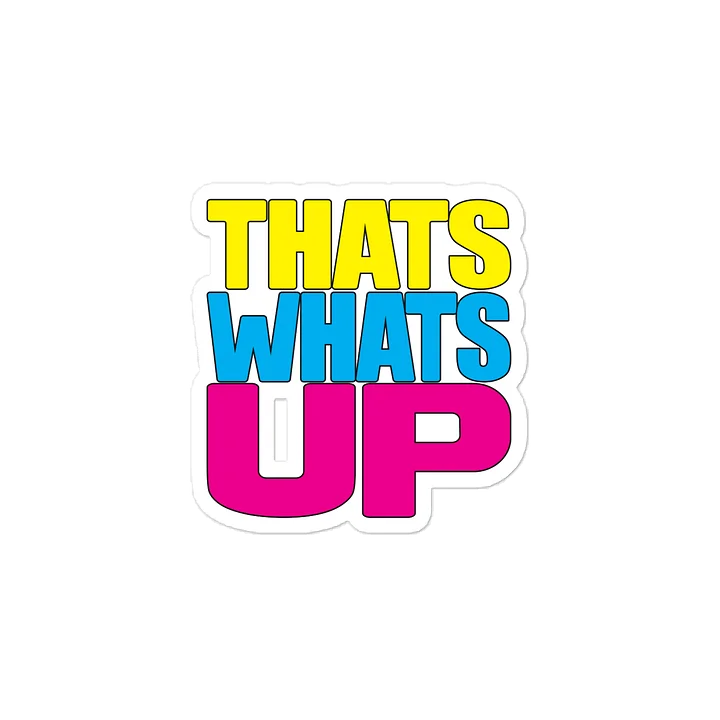 That's What's Up Sticker product image (2)