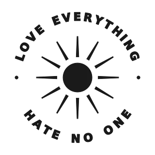 love everything, hate no one