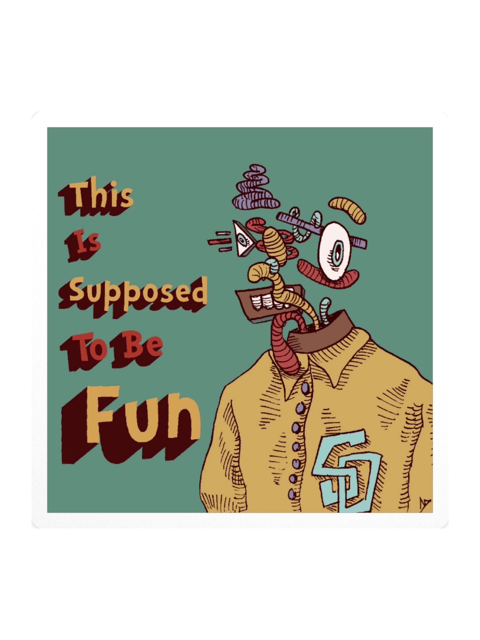 This is Supposed To Be Fun Sticker product image (3)