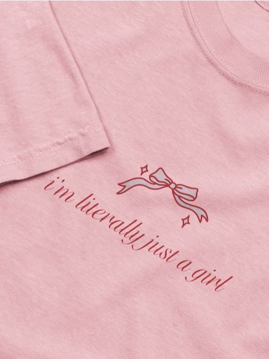 i'm literally just a girl printed shirt [red lettering] product image (1)