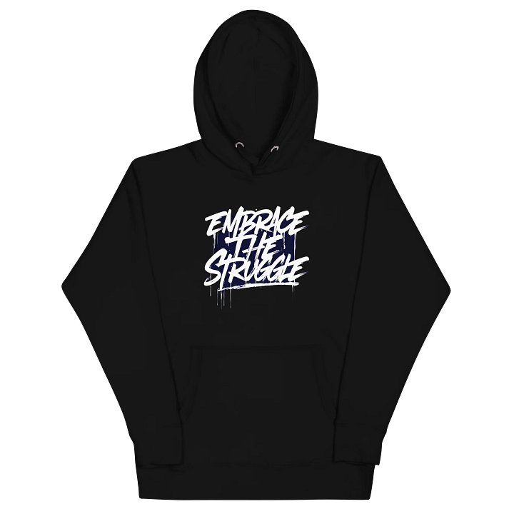 Embrace the Struggle Unisex Hoodie product image (16)