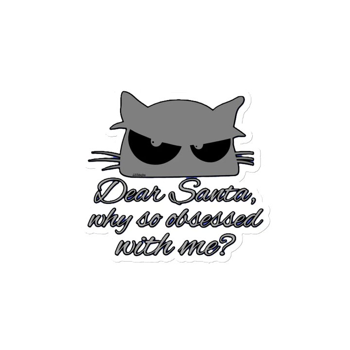 DEAR SANTA, WHY SO OBSESSED WITH ME? product image (2)