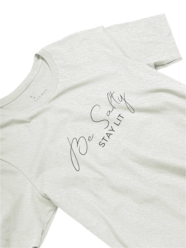 Be Salty Stay Lit - Salt and Light T-Shirt product image (43)