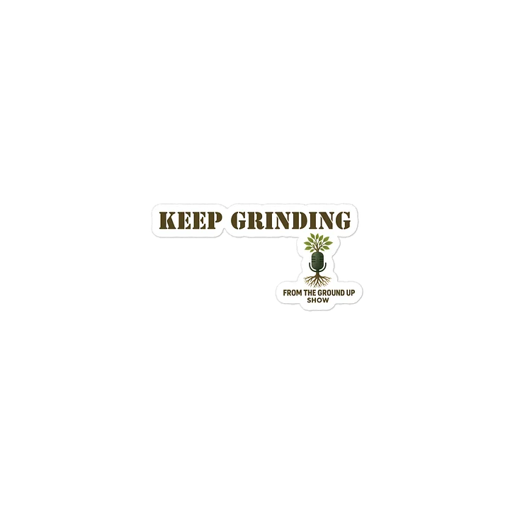 Keep Grinding logo Die-Cut Stickers product image (2)