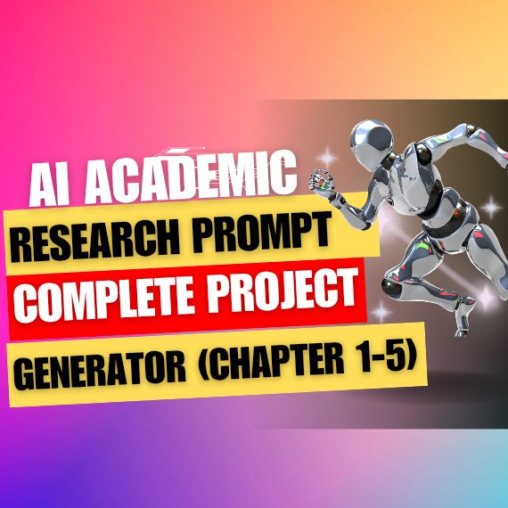 AI Academic Research Prompt – Complete Thesis/Dissertation Generator (Ch. 1–5) | Human Like, Detector Safe product image (1)