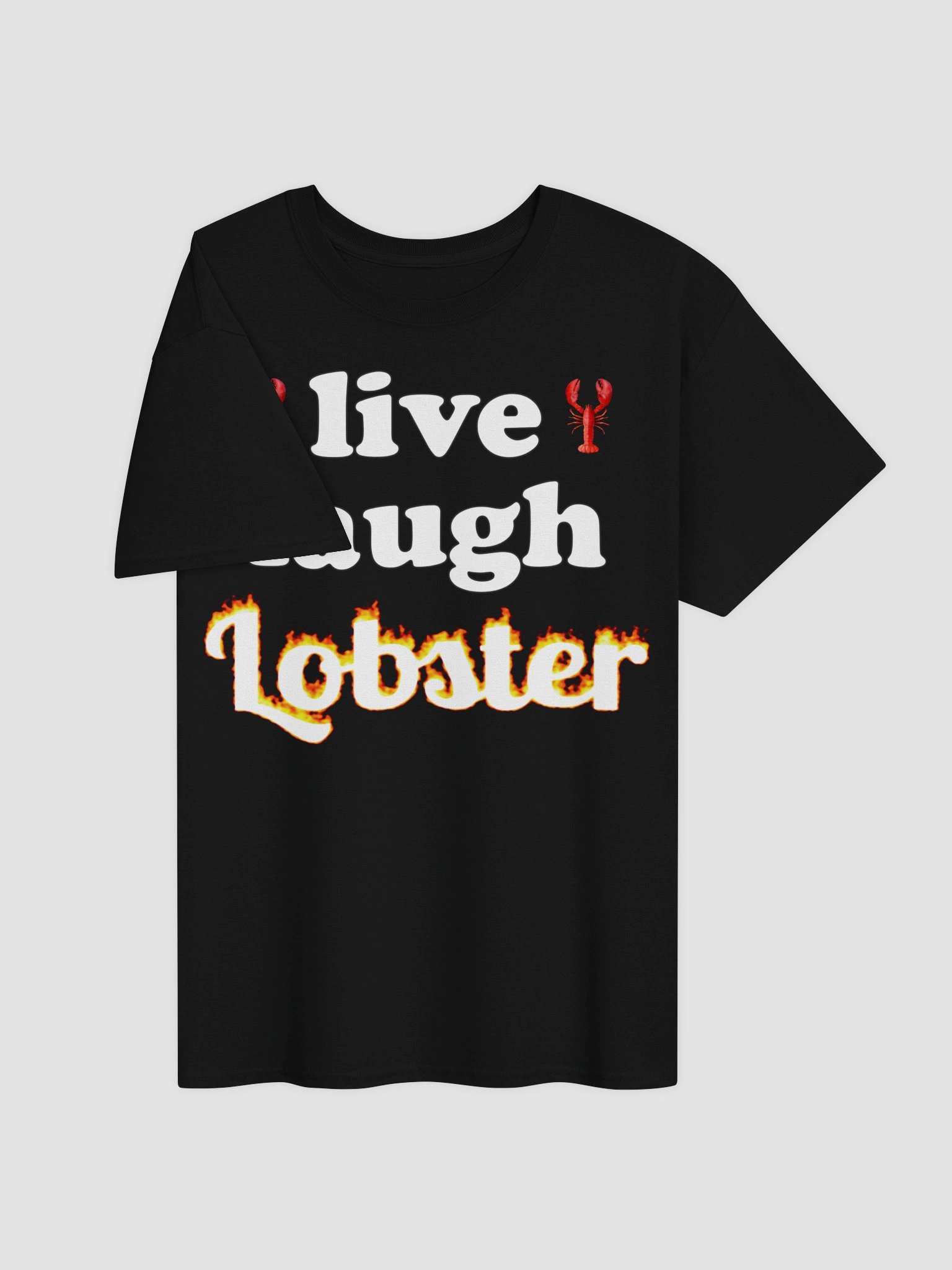 Live Laugh Lobster T-shirt product image (3)