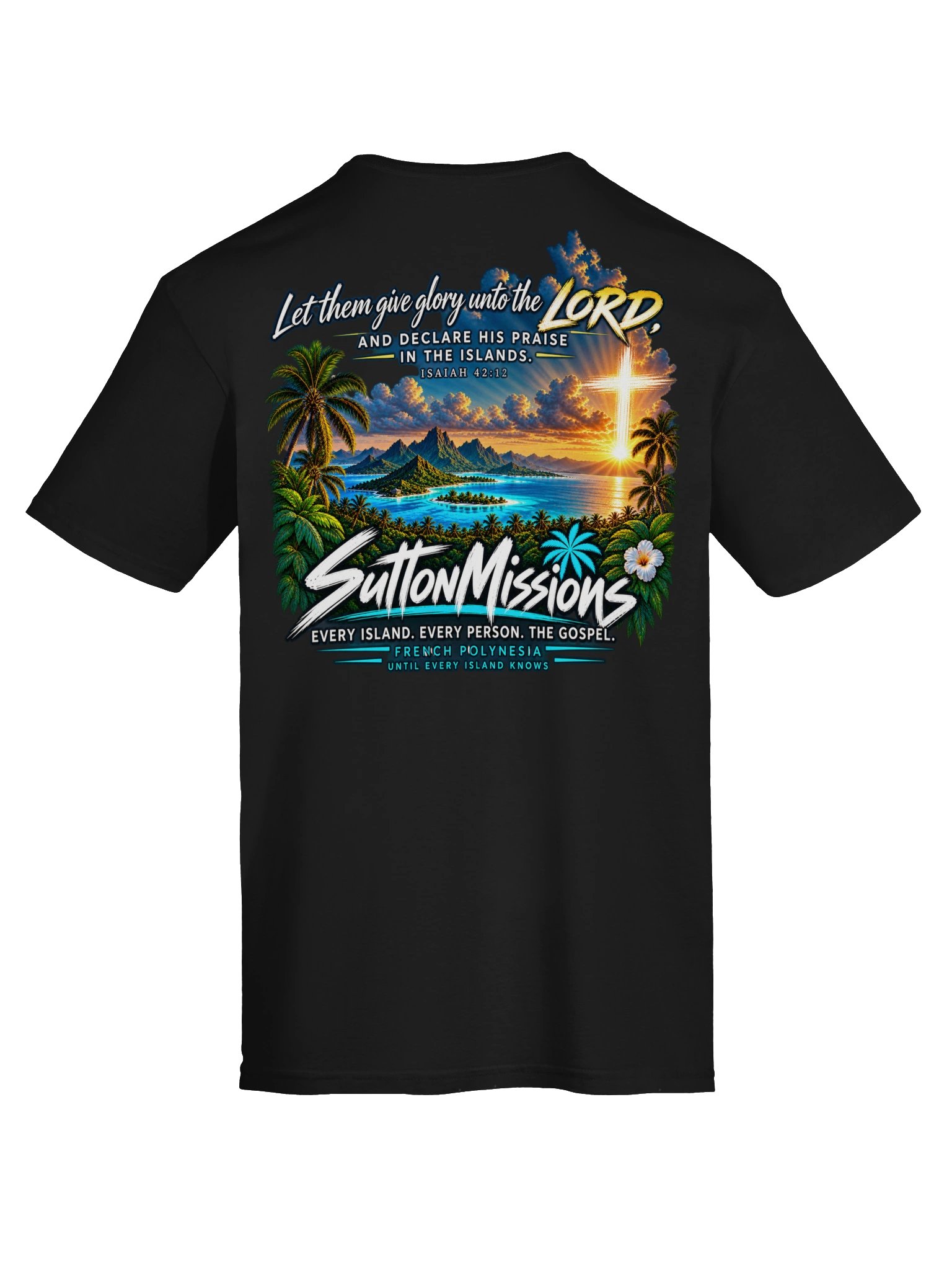 Declare His Praise in the Islands — SuttonMissions T-Shirt product image (75)