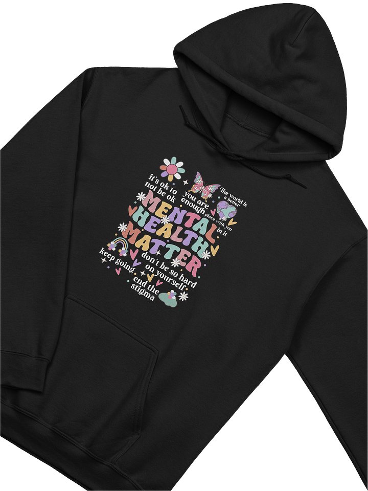 Mental Health Matter– Ending Stigma With Compassion Mental Health Awareness Hoodie product image (2)
