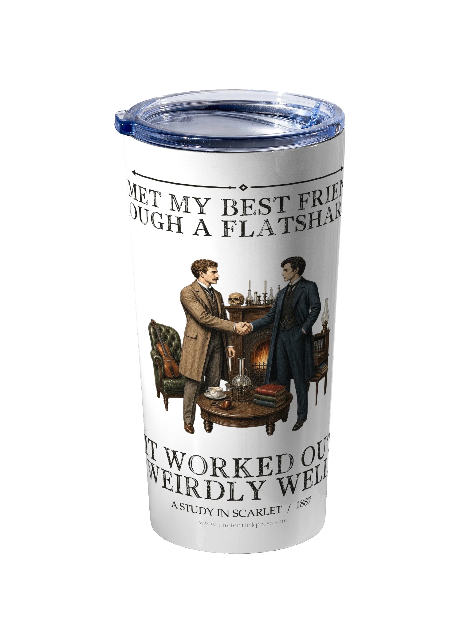 Met Best Friend Through Flatshare Ad Worked -- A Study in Scarlet 20oz Tumbler product image (2)