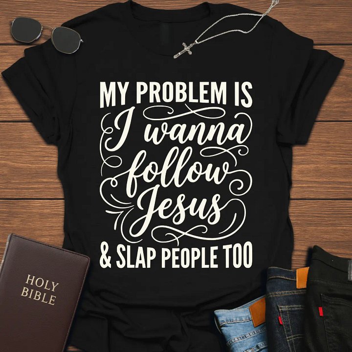 Wanna Follow Jesus but T-Shirt product image (1)