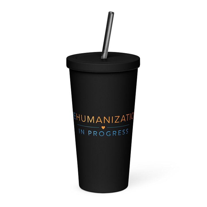 Rehumanization in Progress Tumbler product image (1)
