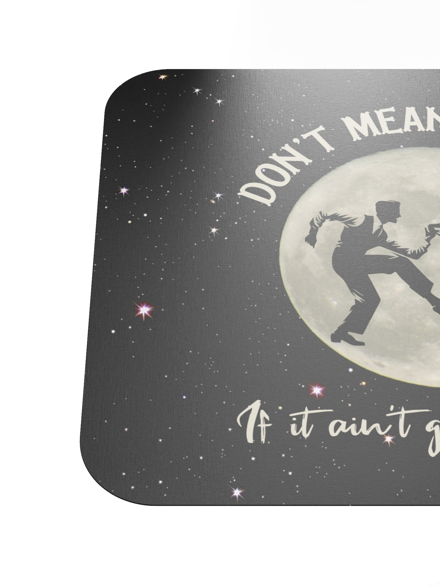 Don't Mean a Thing • Mousepad product image (6)