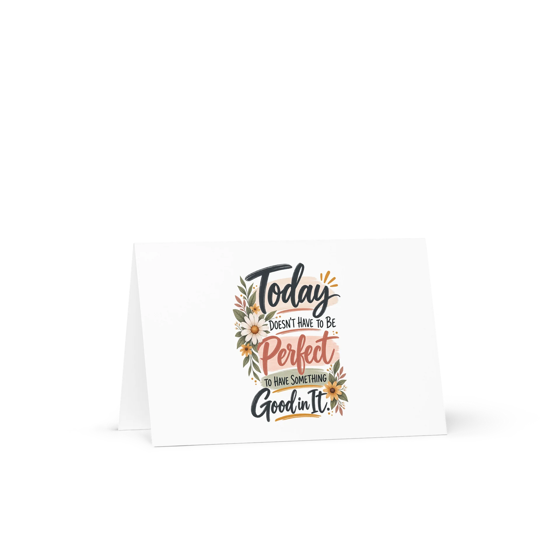 Today Doesn't Have to Be Perfect Greeting Card product image (1)