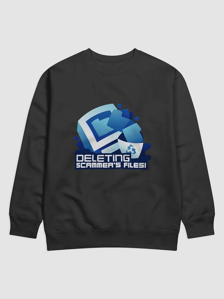 Deleting scammers files sweatshirt product image (2)