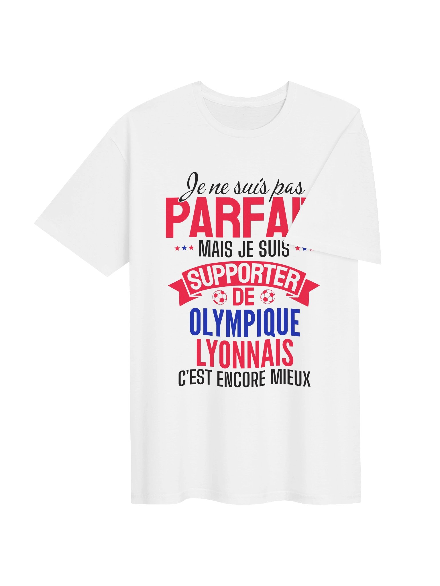 je ne suis pas parfait mais je suis supporter de olympique lyonnais c'est encore mieux product image (3)
