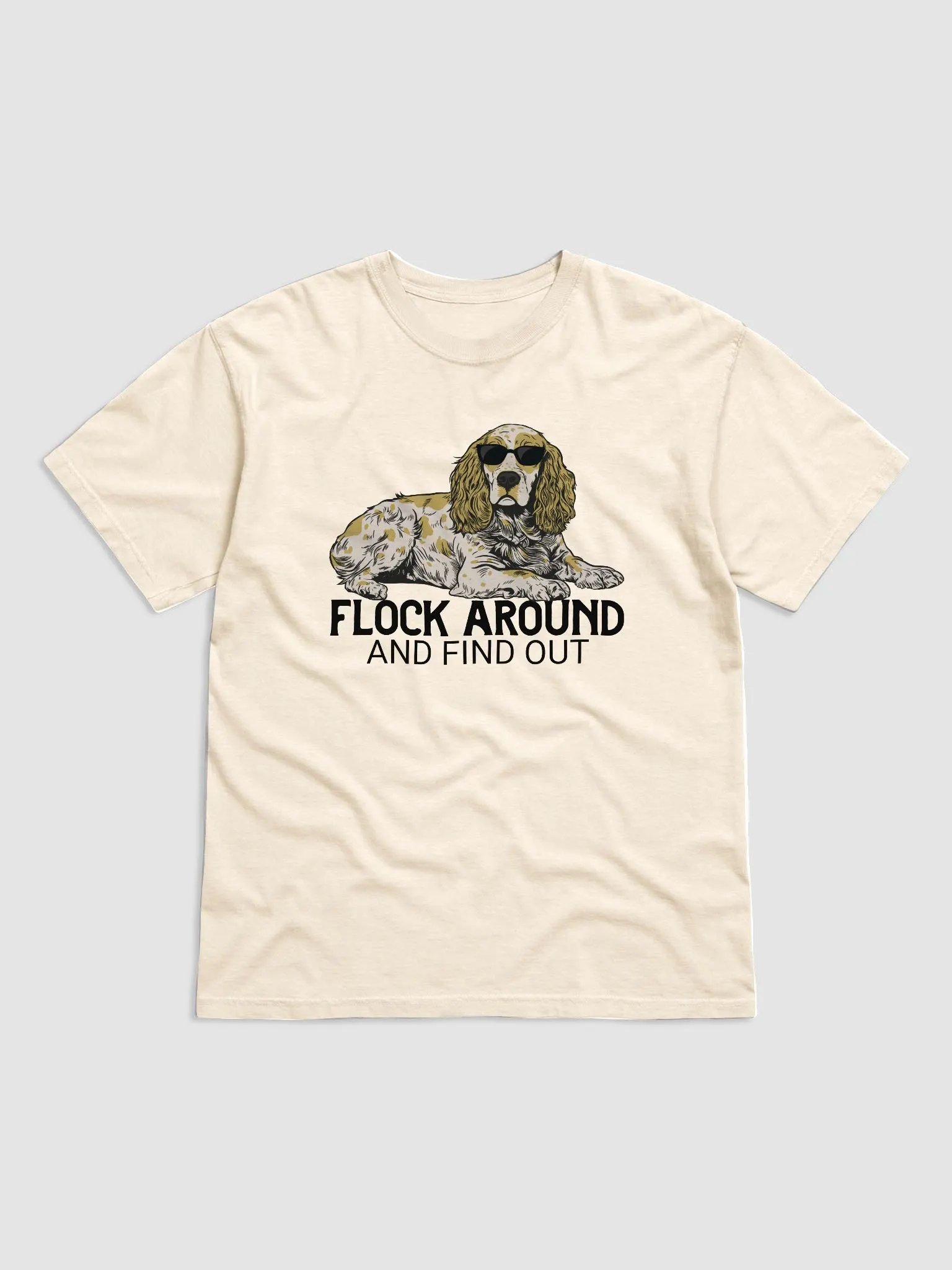 Flock Around and Find Out T-Shirt of a Cocker Spaniel(Lemon Roan) | Funny T-Shirt for Hunting Dog Paw-rents product image (1)