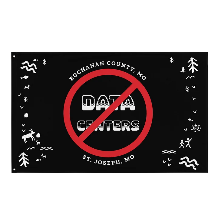 No Data Centers, St. Joe/Buchanan County - Large Flag product image (1)