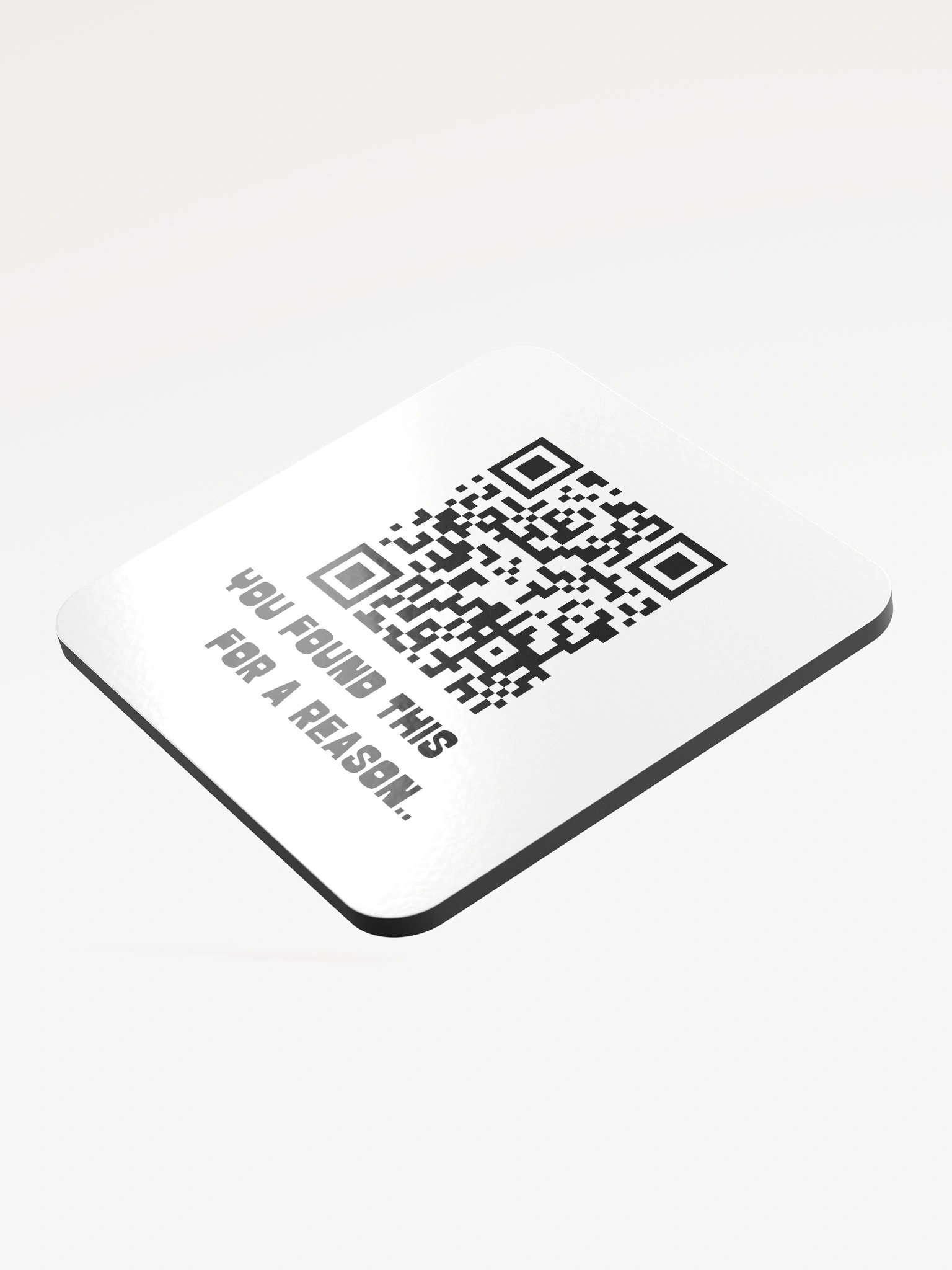 You Found This For a Reason Coaster product image (3)