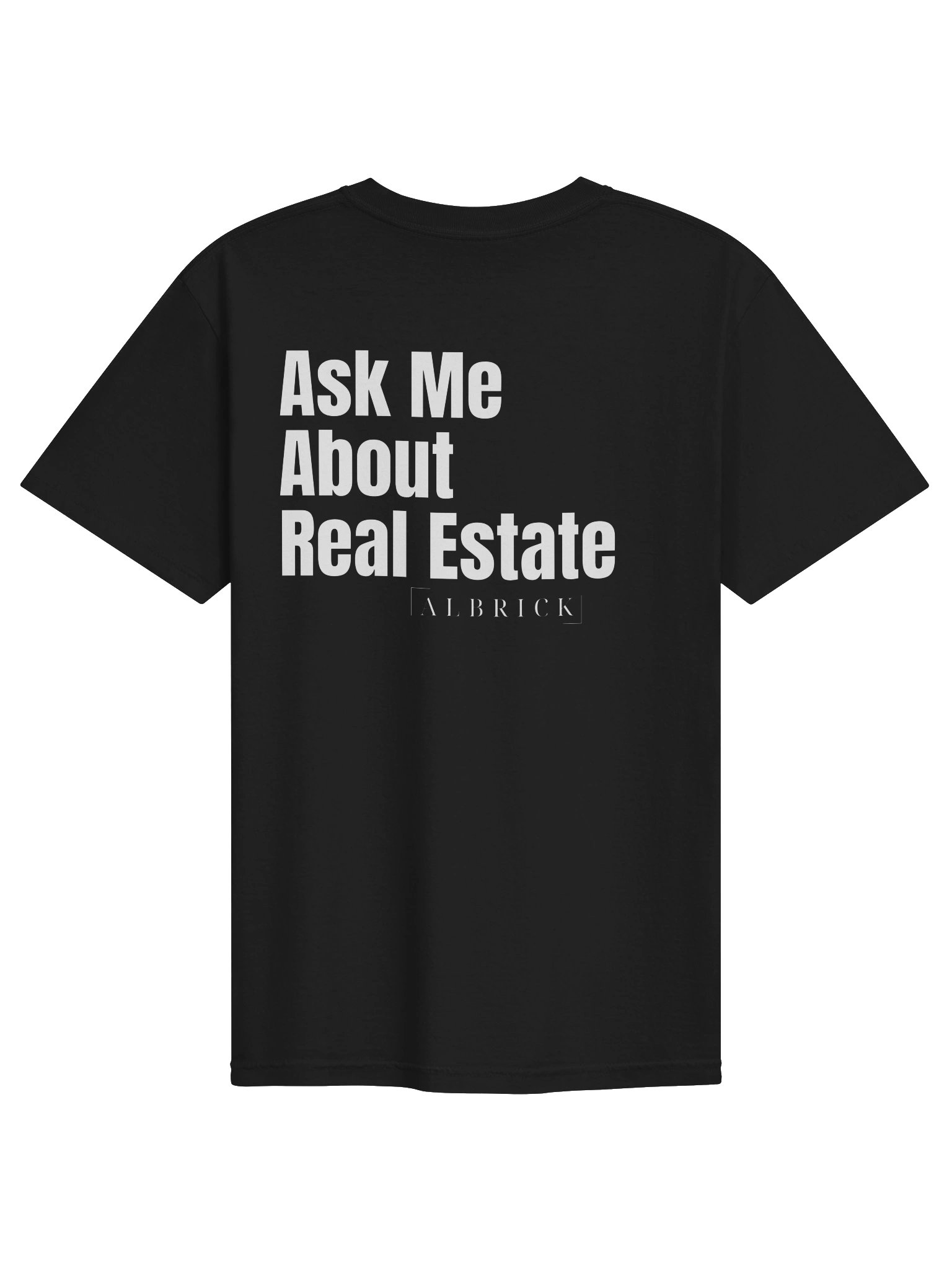 ASK ME ABOUT REAL ESTATE TSHIRT product image (2)