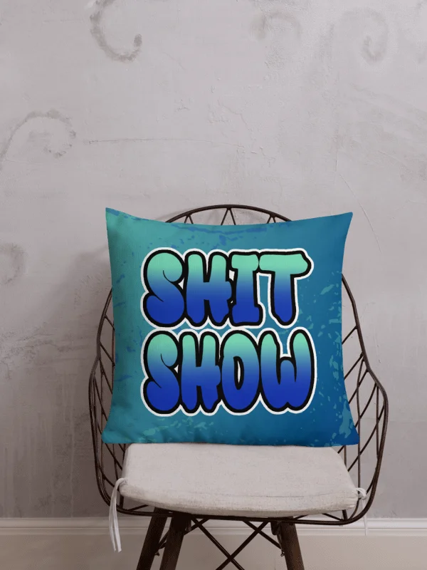 Shit Show - Premium Pillow product image (3)