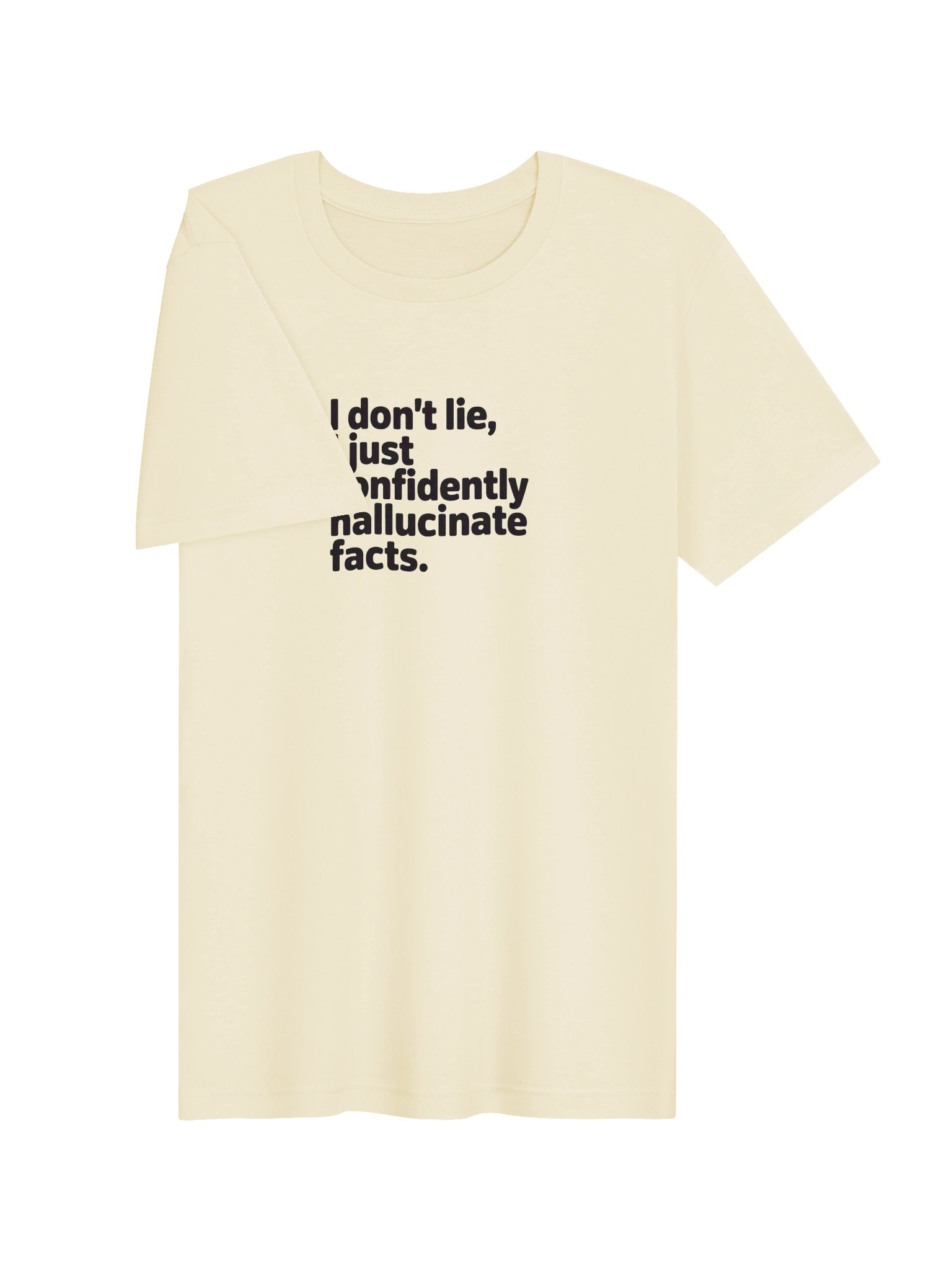 Confidently Hallucinate Facts Tee product image (13)