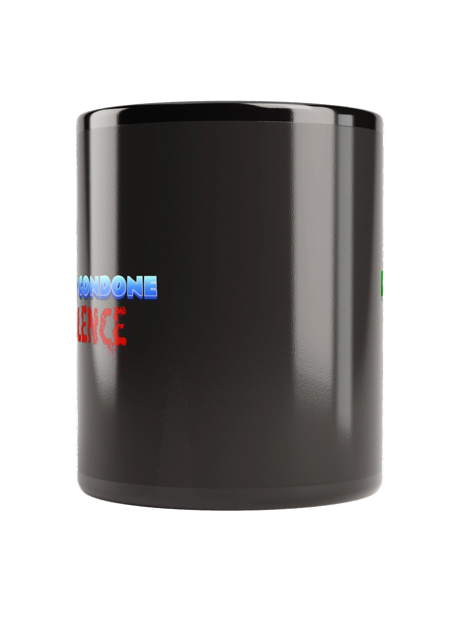 I Don’t Condone Violence Self Defense Black Mug product image (4)