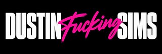 Dustin Fucking Sims