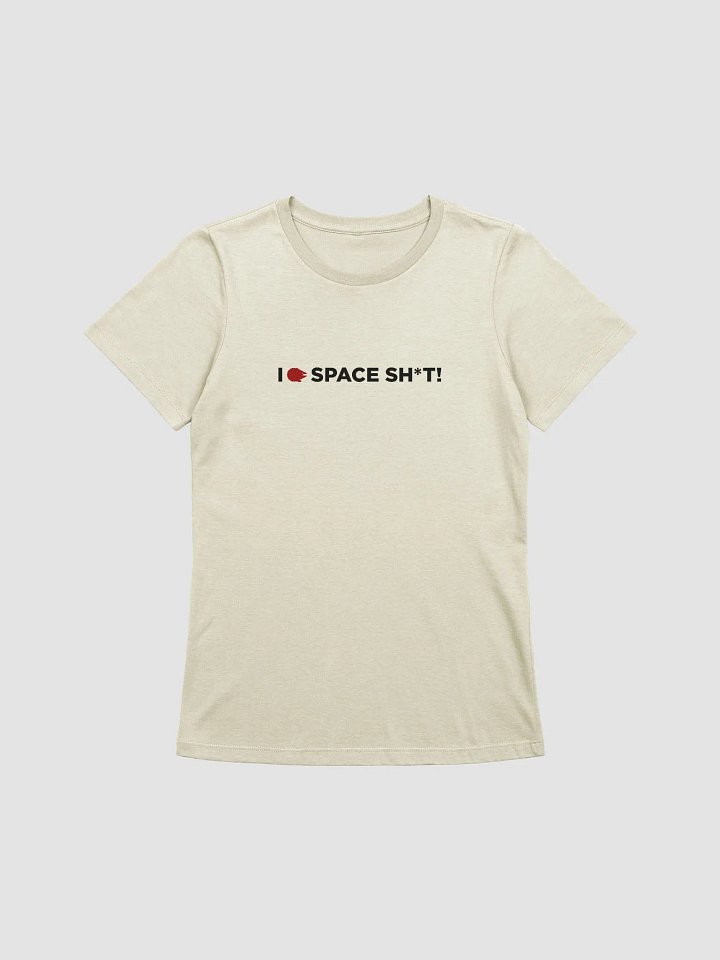I <3 SPACE SH*T - Galaxy - Women's Tee product image (5)