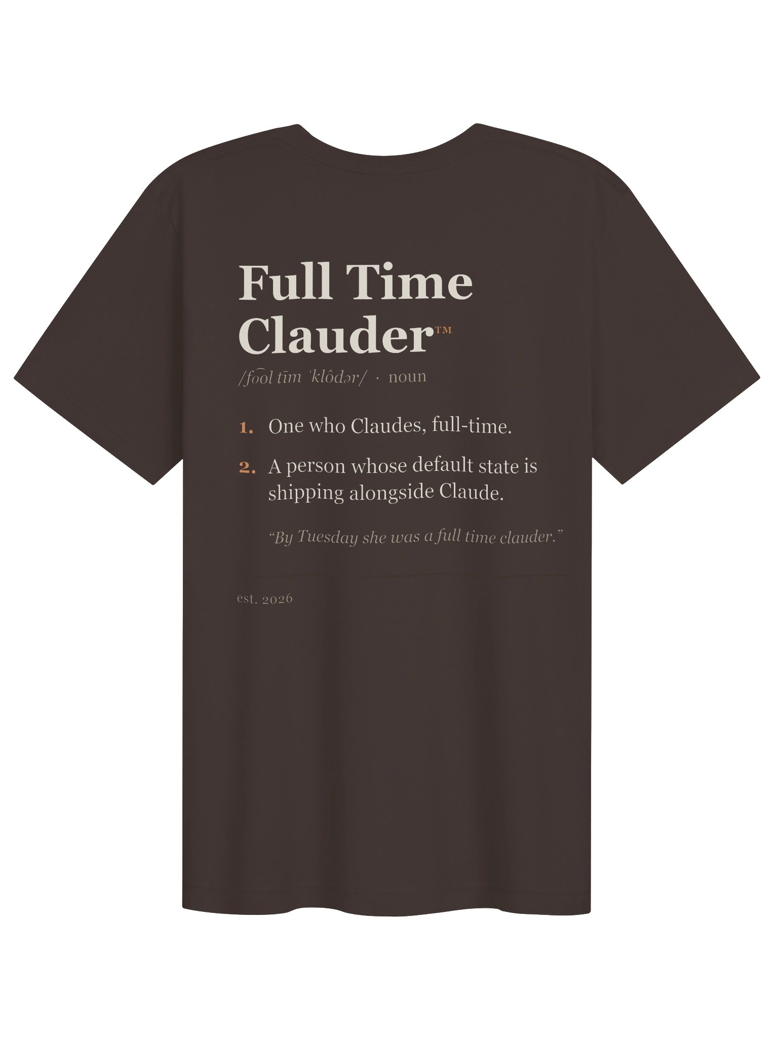 Full Time Clauder T-Shirt product image (2)