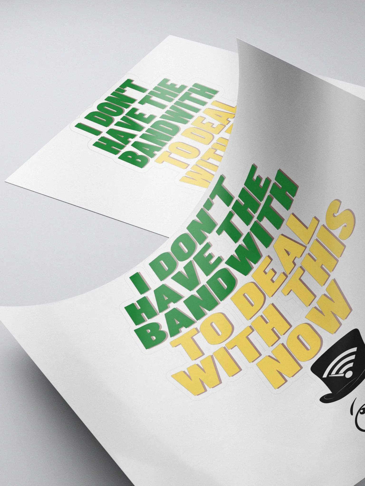 I Don't Have The Bandwith [Stickers] product image (1)