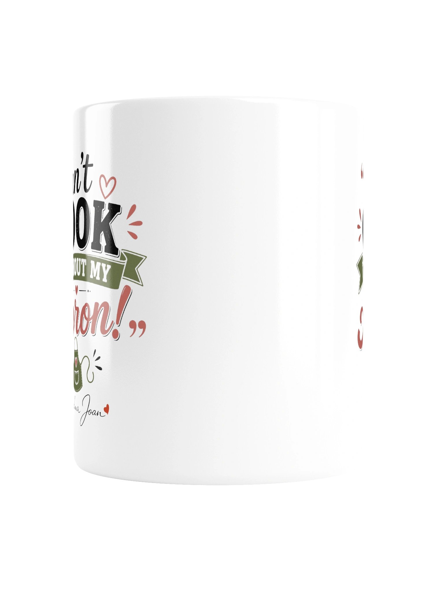 Can't Cook Without My Apron! - White Glossy Mug product image (3)