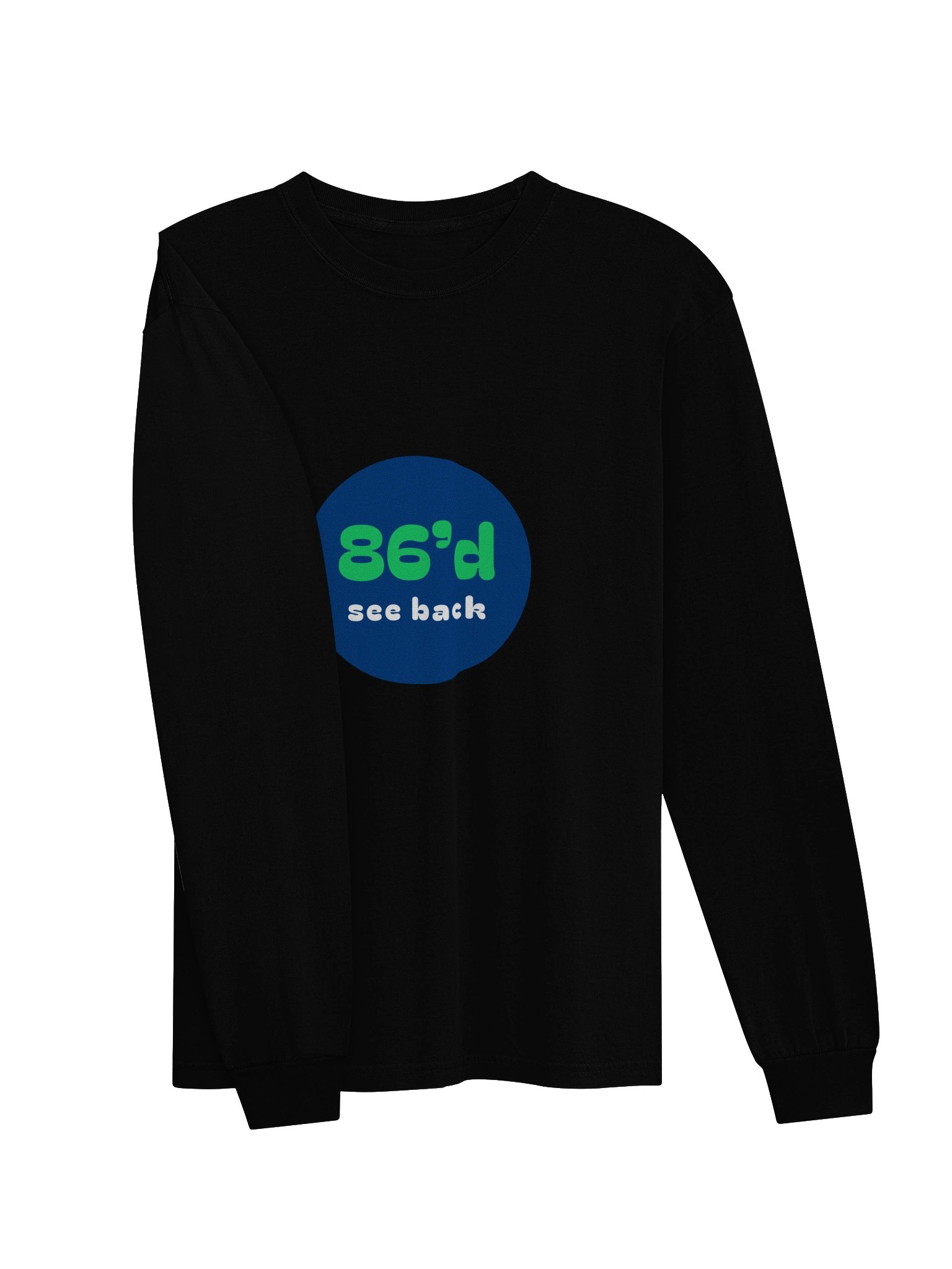 86'd FoodandDrinkJobs.com Long Sleeve Promoter & Save Long Sleeve Tee product image (3)