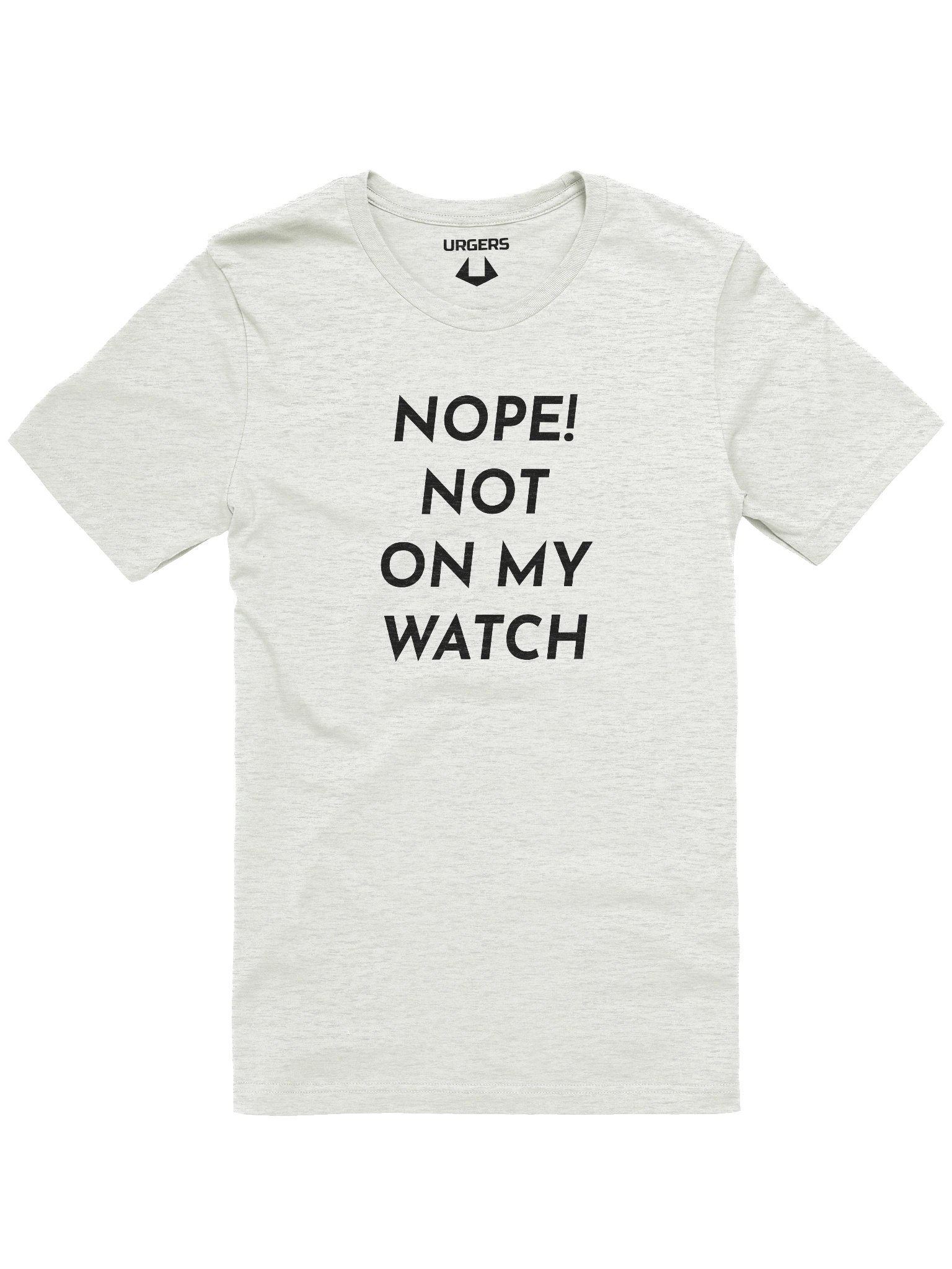 Urgers Not On My Watch Shirt product image (3)