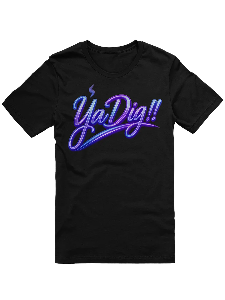Ya Dig Tee Shirt product image (1)