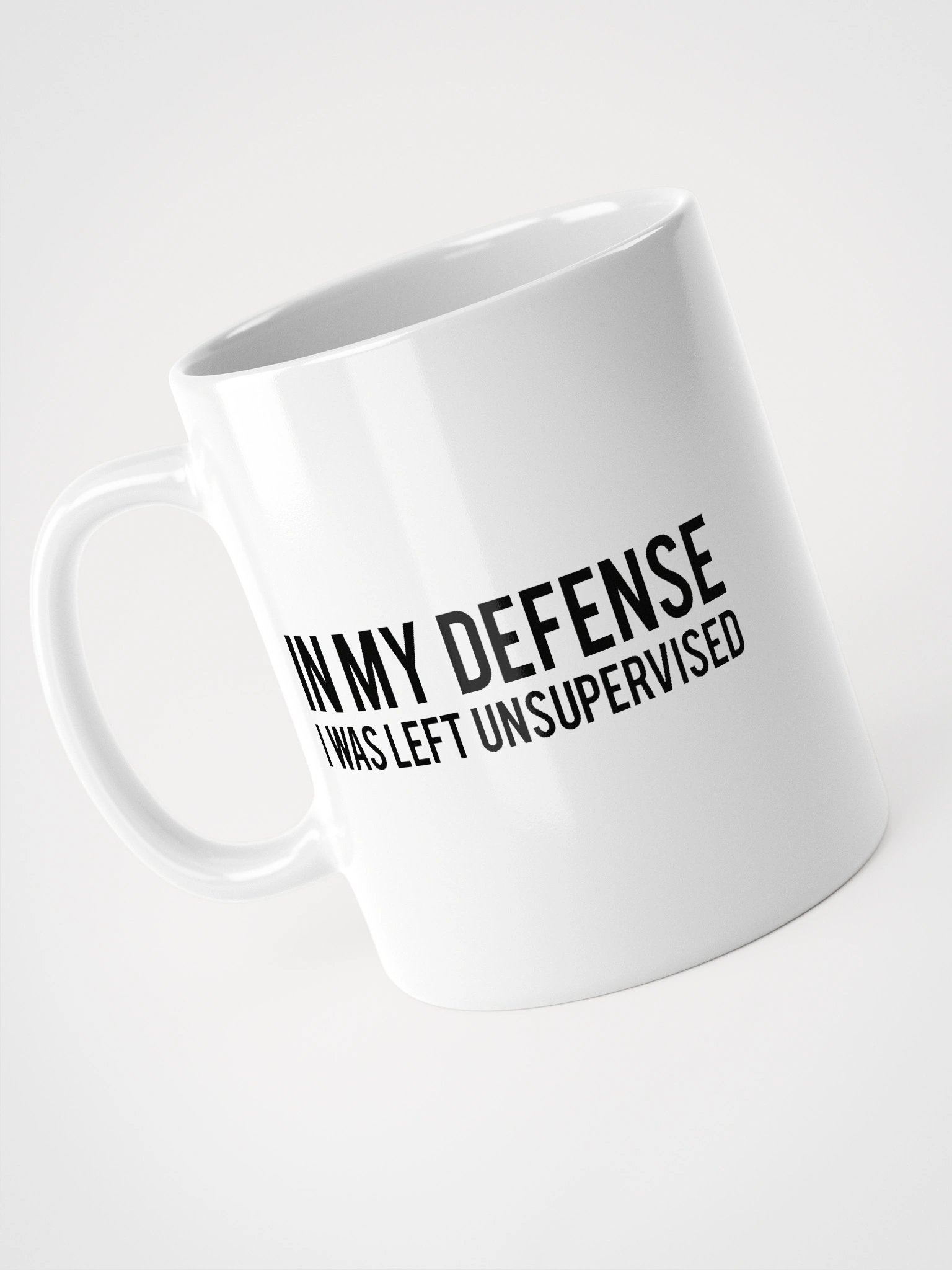 In My Defense I Was Left Unsupervised Mug product image (5)